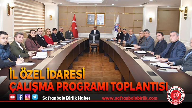 İl Özel İdaresi Çalışma Programı Toplantısı