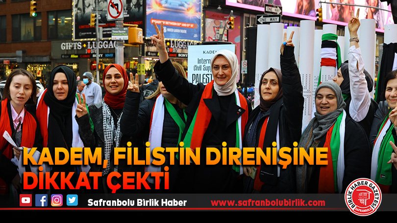 KADEM, filistin direnişine dikkat çekti