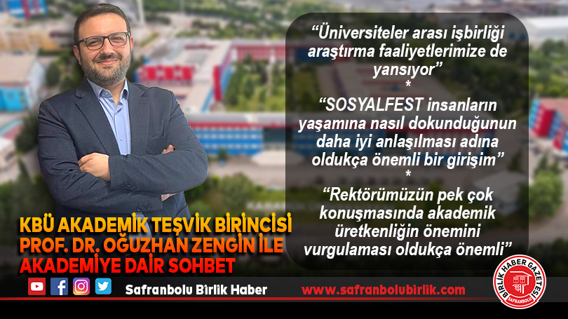 KBÜ Akademik Teşvik Birincisi Prof. Dr. Oğuzhan Zengin ile akademiye dair sohbet