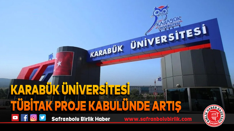 Karabük Üniversitesi TÜBİTAK proje kabulünde artış