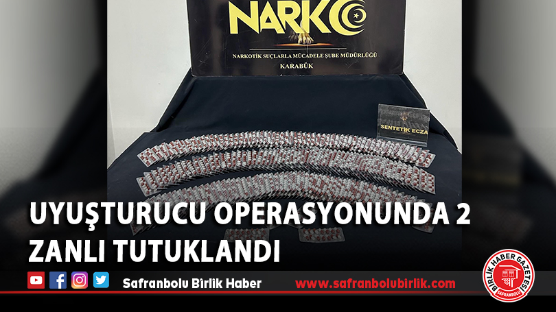 Karabük’te uyuşturucu operasyonunda 2 zanlı tutuklandı