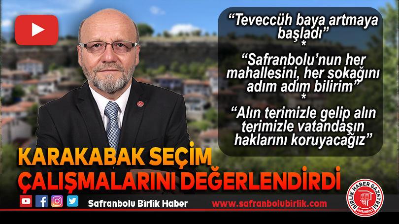 Karakabak seçim çalışmalarını değerlendirdi