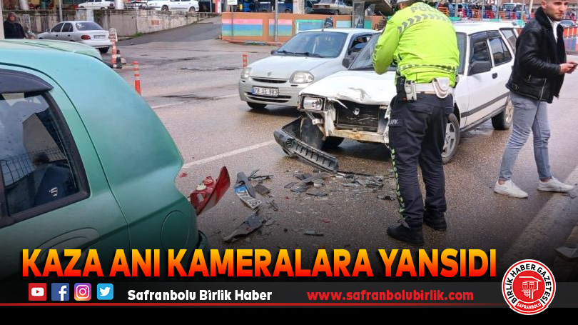 Kaza anı kameralara yansıdı
