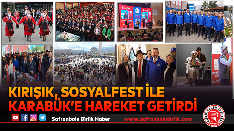 Kırışık, Sosyalfest ile Karabük’e hareket getirdi