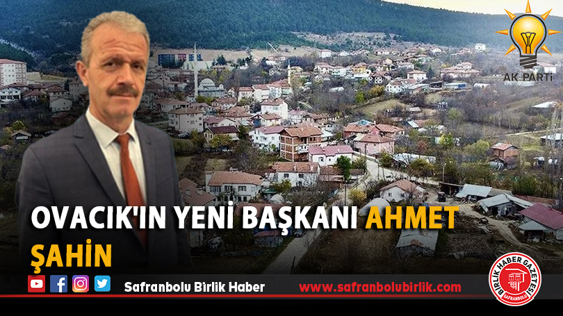 Ovacık’ın Yeni Başkanı Ahmet Şahin