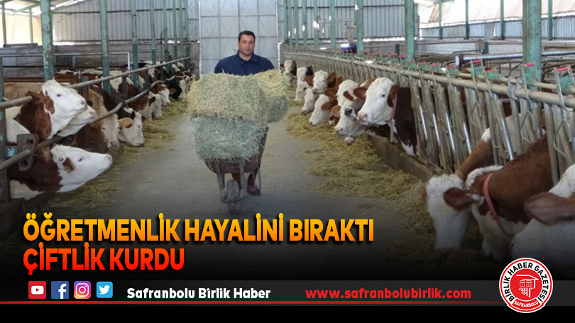 Öğretmenlik hayalini bıraktı çiftlik kurdu