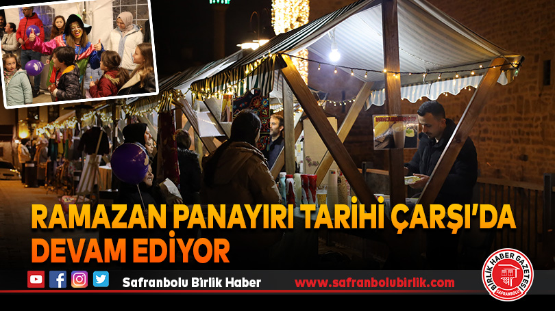 Ramazan Panayırı Tarihi Çarşı’da Devam Ediyor