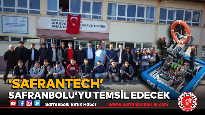 ‘SafranTech’ Safranbolu’yu Temsil Edecek