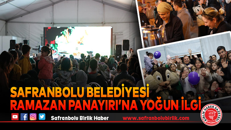 Safranbolu Belediyesi Ramazan Panayırı’na yoğun ilgi