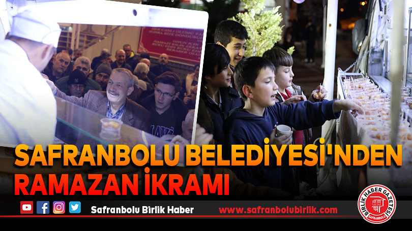 Safranbolu Belediyesi’nden Ramazan İkramı
