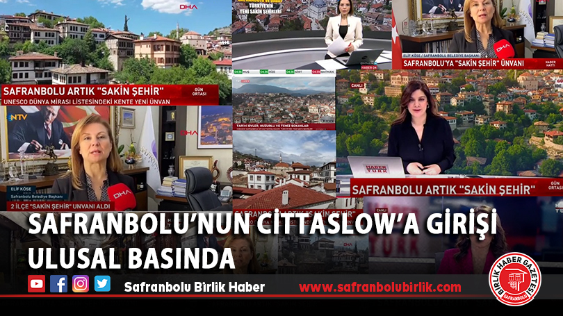 Safranbolu’nun Cittaslow’a Girişi Ulusal Basında