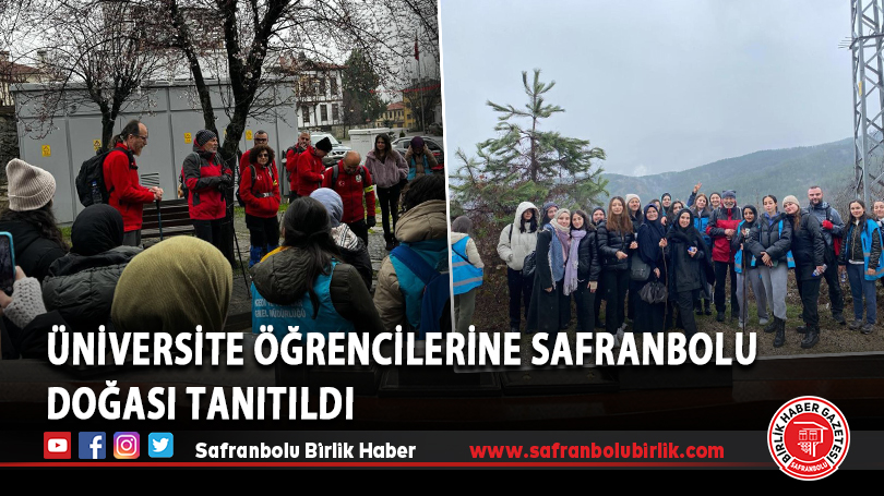Üniversite öğrencilerine Safranbolu doğası tanıtıldı