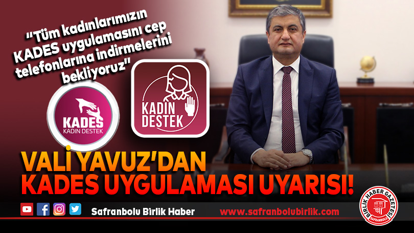 Yavuz’dan KADES Uygulaması Uyarısı!