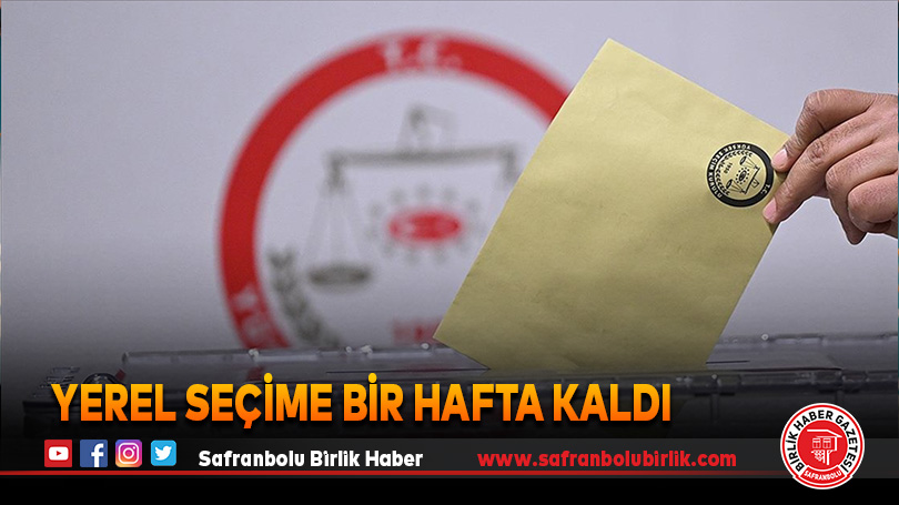 Yerel seçime bir hafta kaldı