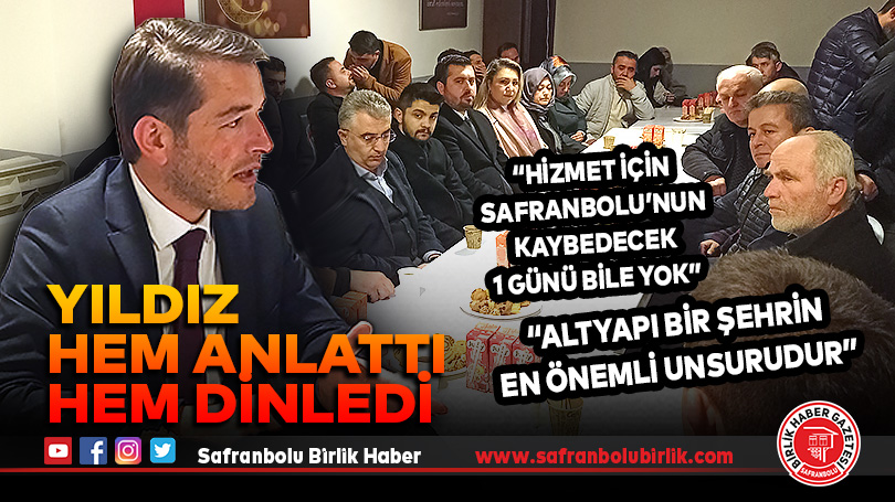 Yıldız hem anlattı hem dinledi