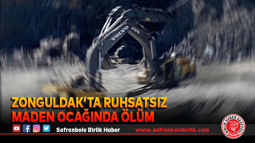 Zonguldak’ta ruhsatsız  maden ocağında ölüm