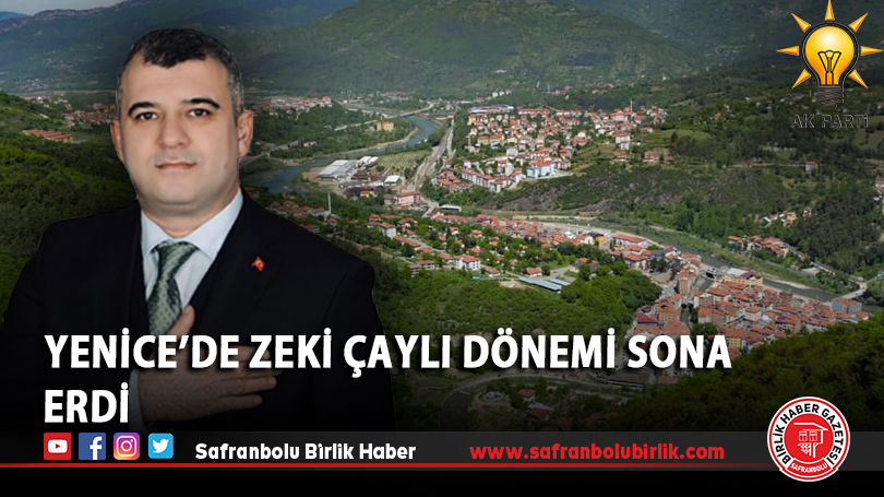 Yenice’de Zeki Çaylı Dönemi Sona Erdi