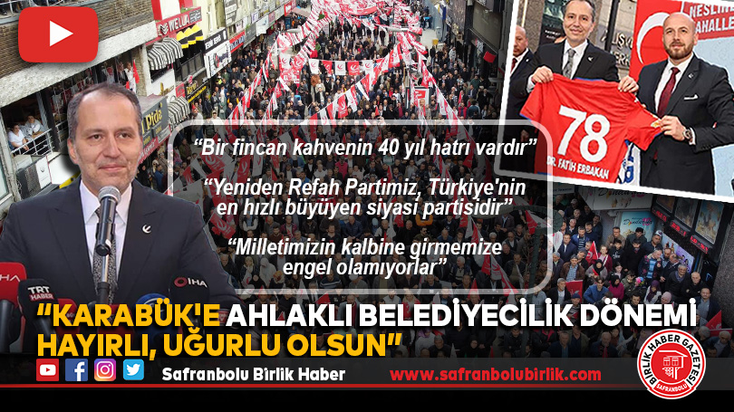 “Karabük’e ahlaklı belediyecilik dönemi hayırlı, uğurlu olsun”