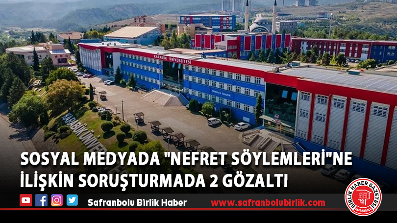 Sosyal Medyada “Nefret Söylemleri”Ne İlişkin Soruşturmada 2 Gözaltı