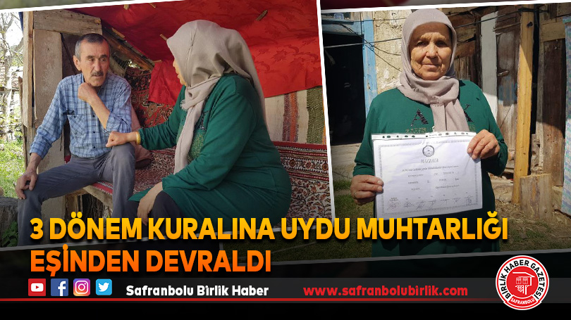 3 dönem kuralına uydu muhtarlığı eşinden devraldı