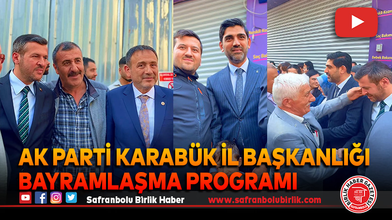 AK Parti Karabük İl Başkanlığı Bayramlaşma Programı