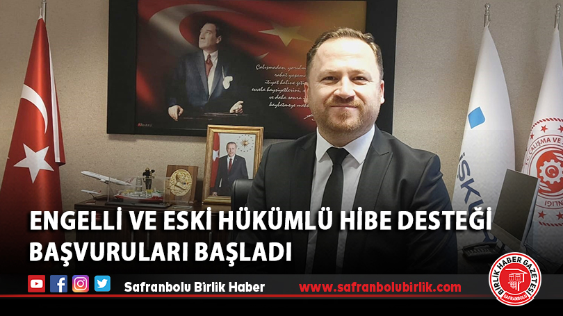 Engelli ve Eski Hükümlü Hibe Desteği Başvuruları Başladı