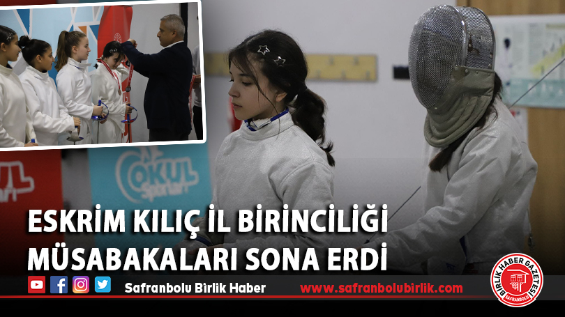 Eskrim Kılıç İl Birinciliği Müsabakaları Sona Erdi