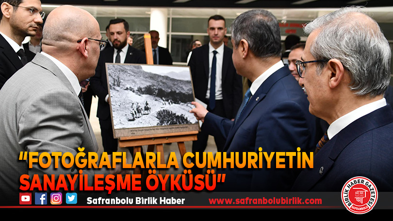 “Fotoğraflarla Cumhuriyetin Sanayileşme Öyküsü” Fotoğraf Sergisi