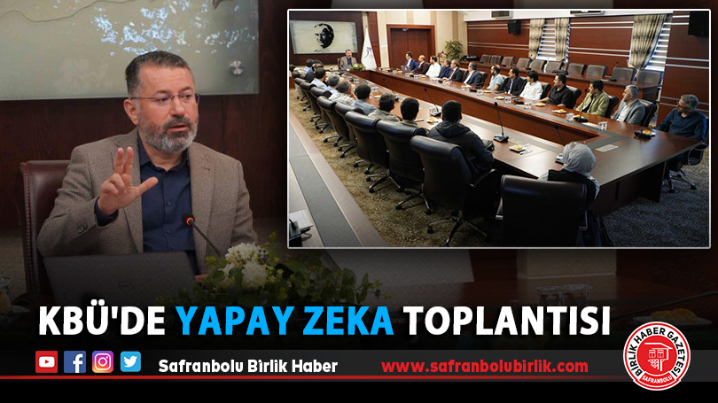 KBÜ’de yapay zeka toplantısı