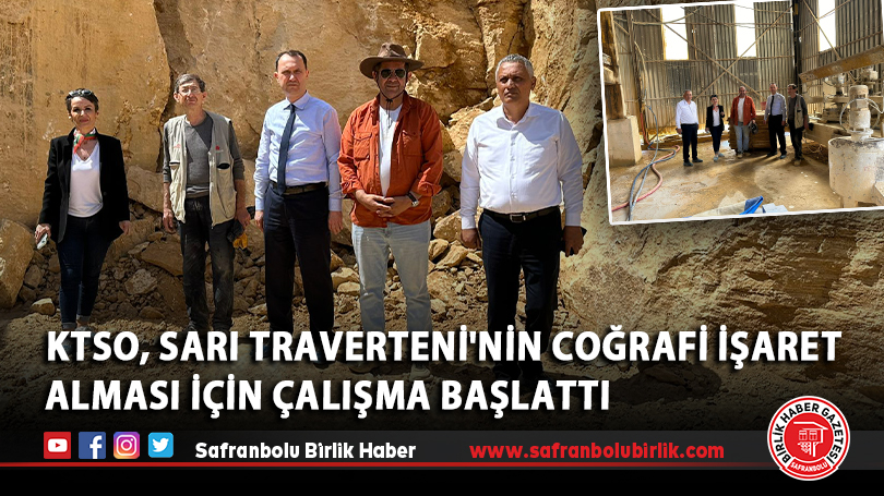 KTSO, Eskipazar Sarı Traverteni’nin coğrafi işaret alması için çalışma başlattı
