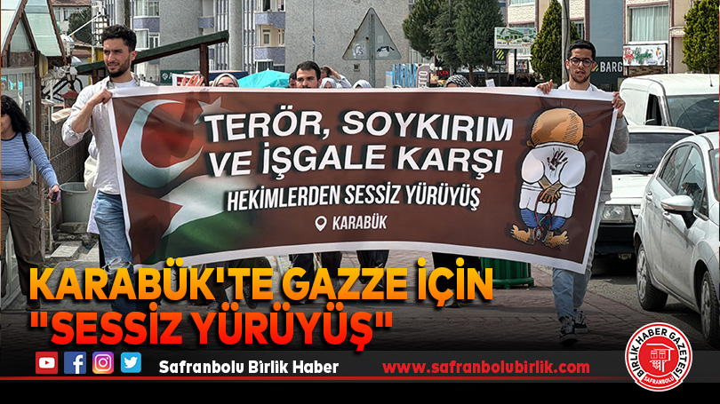 Karabük’te Gazze için “sessiz yürüyüş”