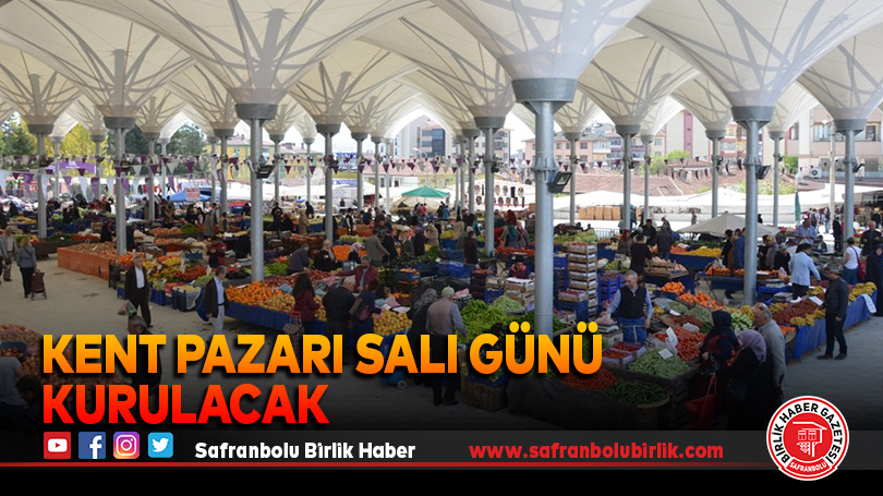 Kent Pazarı Salı Günü Kurulacak