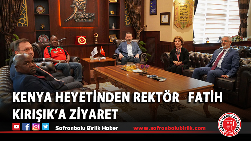 Kenya Heyetinden Rektör  Fatih Kırışık’a Ziyaret