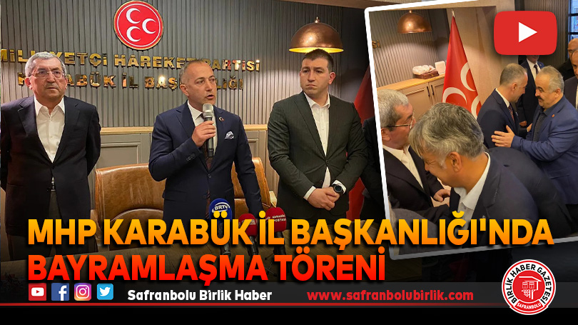 MHP Karabük İl Başkanlığı’nda Bayramlaşma Töreni