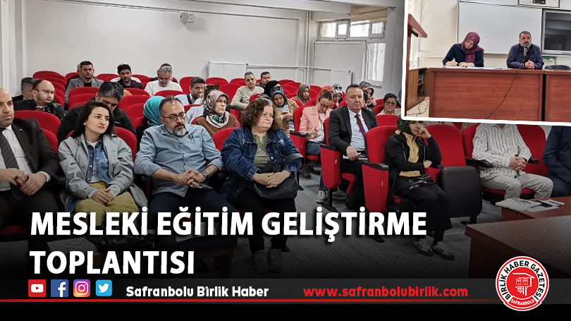 Mesleki Eğitim Geliştirme Toplantısı