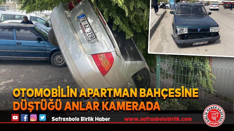 Otomobilin apartman bahçesine düştüğü anlar kamerada