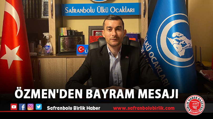 Özmen’den Bayram Mesajı