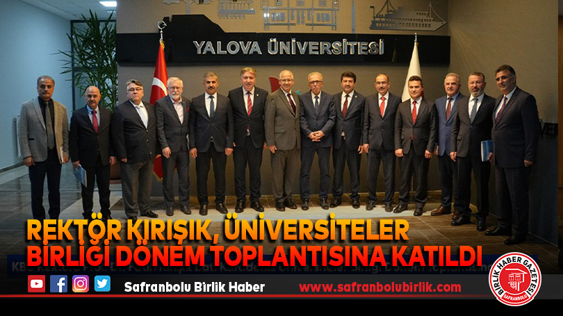 Rektör Kırışık Üniversiteler Birliği Dönem Toplantısına Katıldı