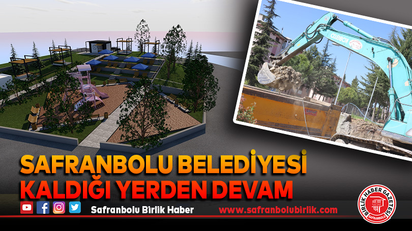 Safranbolu Belediyesi Kaldığı Yerden Devam