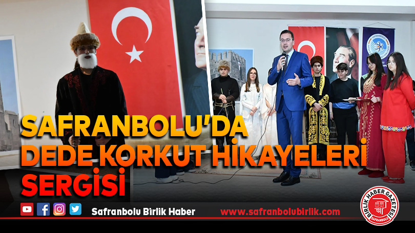 Safranbolu’da Dede Korkut Hikayeleri Sergisi