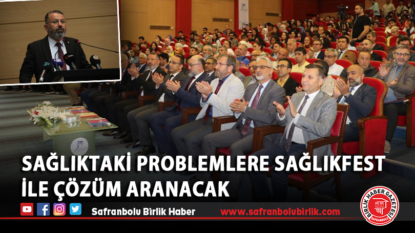 Sağlıktaki problemlere SAĞLIKFEST ile çözüm aranacak