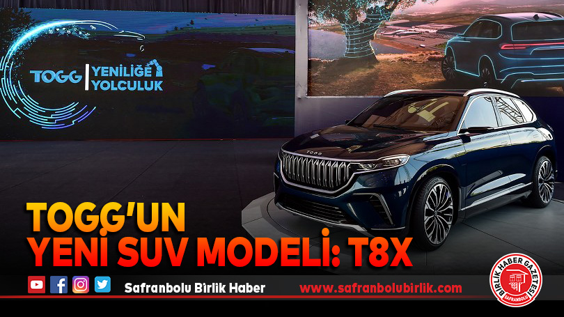 TOGG’un yeni SUV modeli: T8X