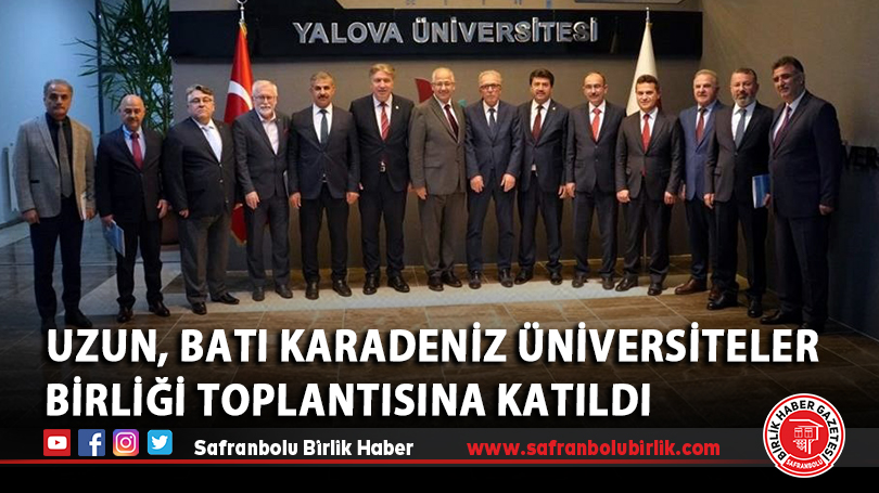 Uzun, Batı Karadeniz Üniversiteler Birliği toplantısına katıldı