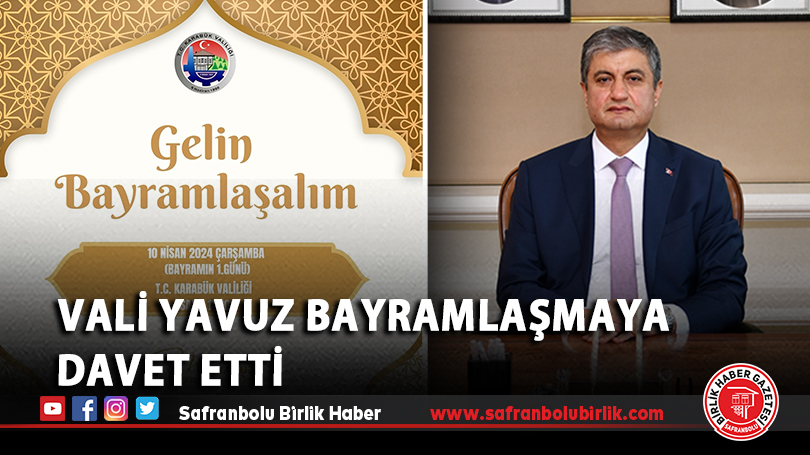 Vali Yavuz Bayramlaşmaya davet etti