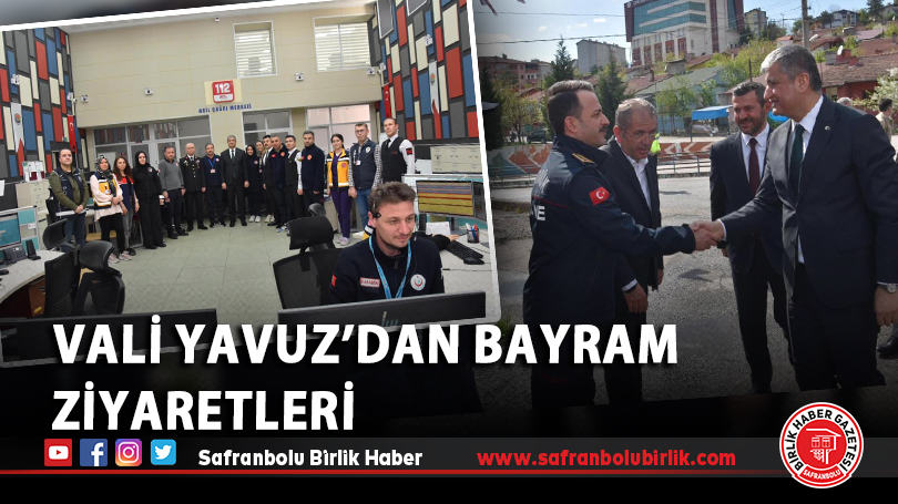 Vali Yavuz’dan bayram ziyaretleri