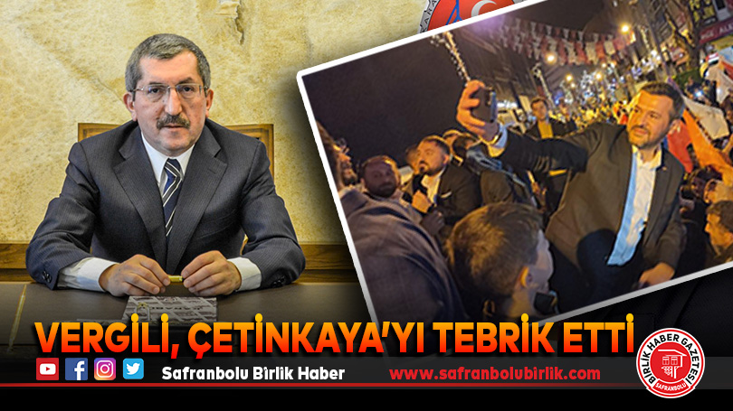Vergili, Çetinkaya’yı tebrik etti