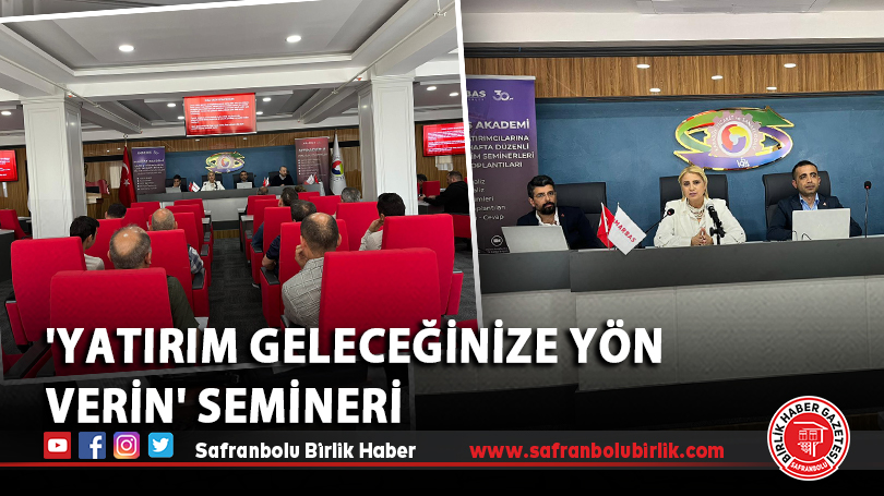 ‘Yatırım Geleceğinize Yön Verin’ Semineri