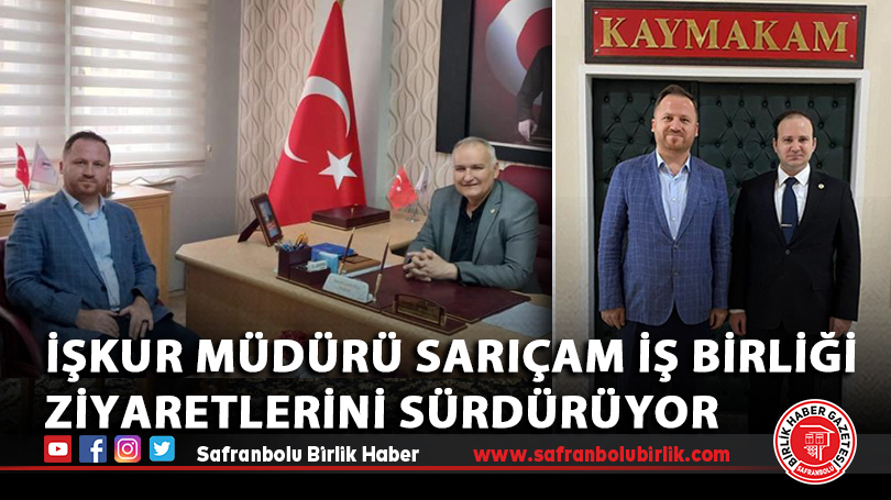İŞKUR Müdürü Sarıçam iş birliği ziyaretlerini sürdürüyor