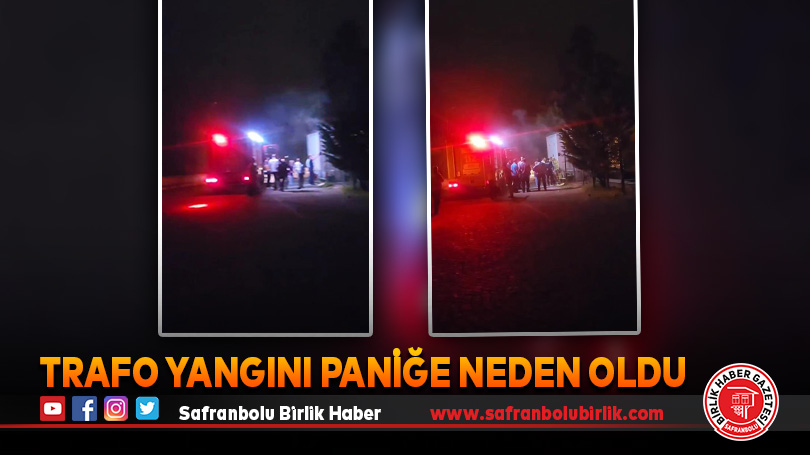 Trafo Yangını Paniğe Neden Oldu