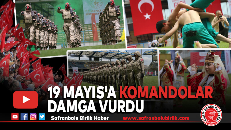 19 Mayıs’a komandolar damga vurdu